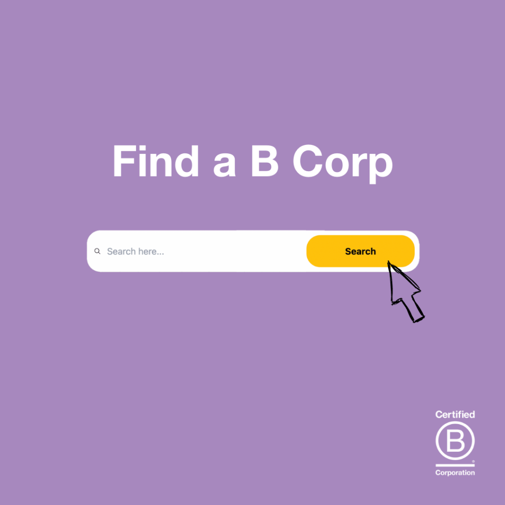 Who is a B Corp? Find a B Corp in our global directory