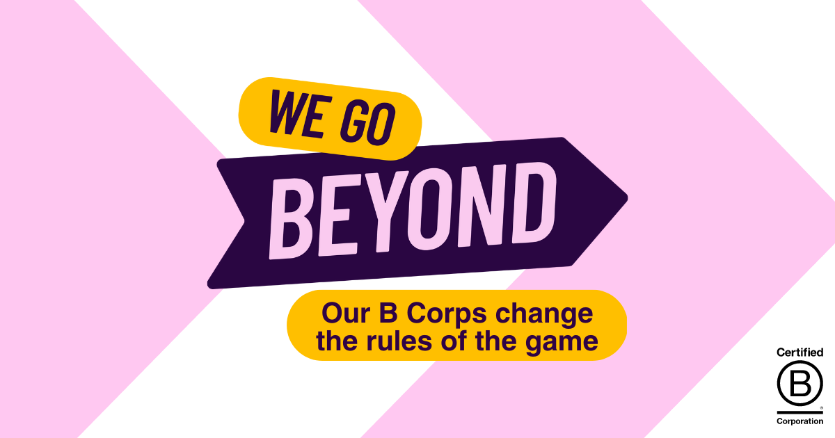 B Corps go beyond business as usual